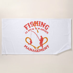 Fishing is my Anger Management Beach Towel
