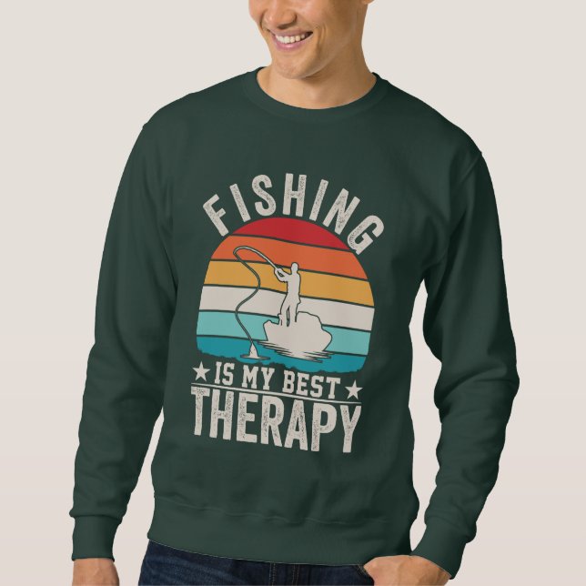 FISHING IS MY BEST THERAPY  SWEATSHIRT (Front)