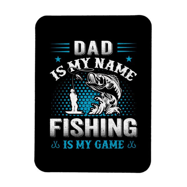 Fishing Is My Dad Game Magnet (Vertical)