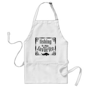 Fishing is my favorite quote  standard apron