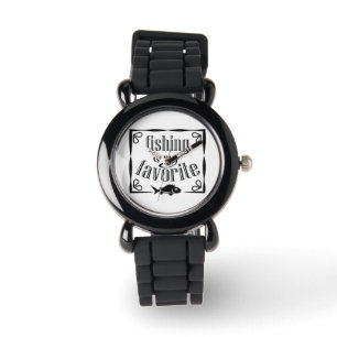 Fishing is my favorite quote watch