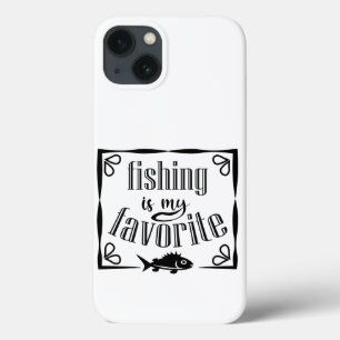 Fishing is my favourite quote  iPhone 13 case
