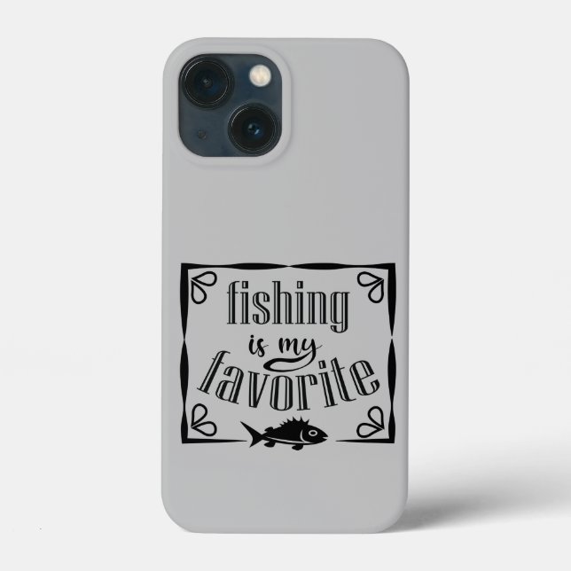 Fishing is my favourite quote  Case-Mate iPhone case (Back)