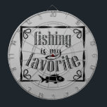 Fishing is my favourite quote  dartboard<br><div class="desc">Cool brush script typography Fishing is my favourite</div>