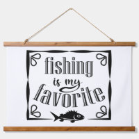Fishing is my favourite quote 