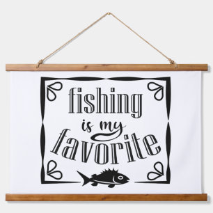 Fishing is my favourite quote  hanging tapestry