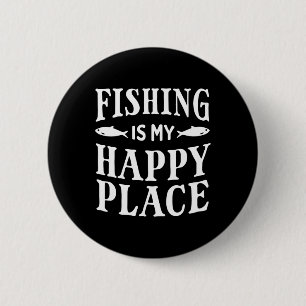 Fishing Is My Happy Place Funny Fisherman Dad Grap 6 Cm Round Badge