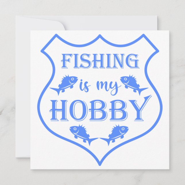Fishing is my hobby shield quote on crest  card (Front)