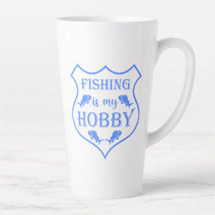 Fishing is my hobby shield quote on crest  latte mug