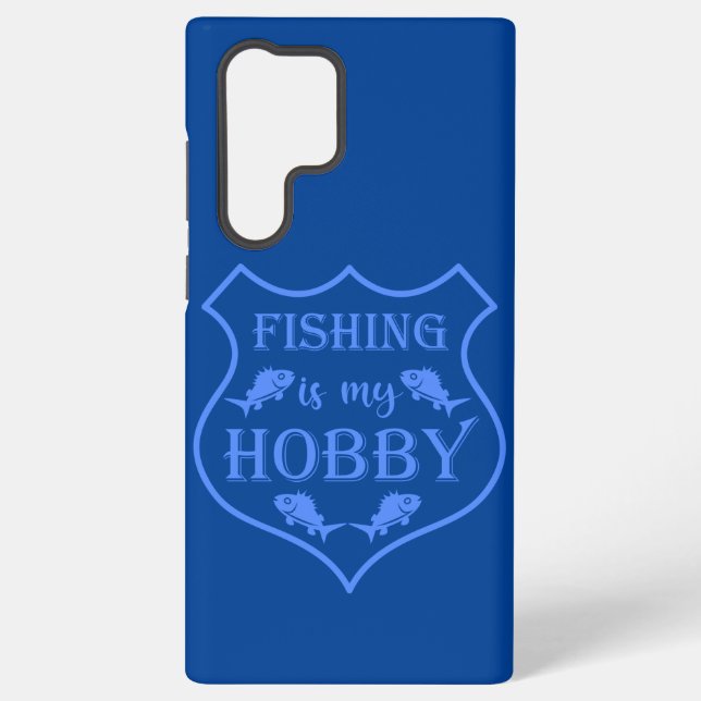 Fishing is my hobby shield quote on crest  samsung galaxy s22 ultra case (Back)