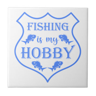 Fishing is my hobby shield quote on crest tile