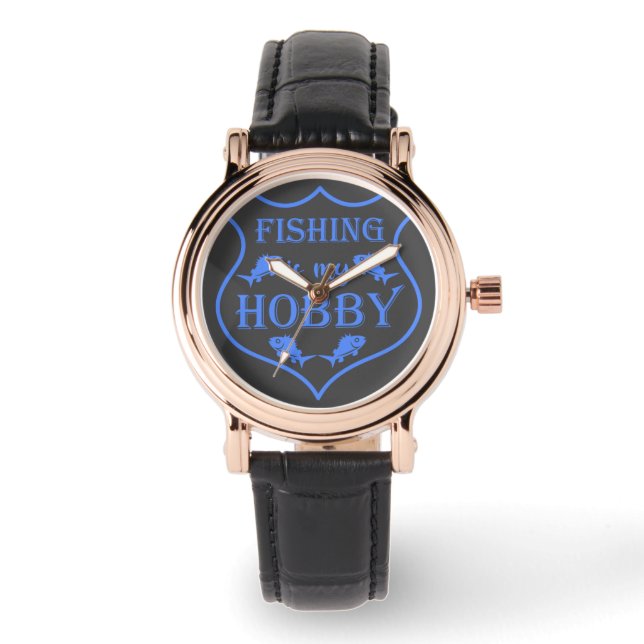 Fishing is my hobby shield quote on crest  watch (Front)
