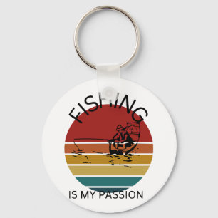 Fishing is my passion, fishing key ring