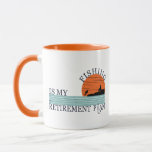 fishing is my retirement plan  mug<br><div class="desc">If you love fishing or know someone who does, this design is perfect for you or anyone who loves fishing or likes funny fishing quotes. This original funny retirement fishing quotes graphic design is ideal for fishing lovers, and outdoor relaxing lovers It's also could be an original gift idea for...</div>