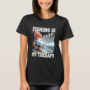 Fishing Is My Therapy Fisherman Grandpa Gnome For  T-Shirt