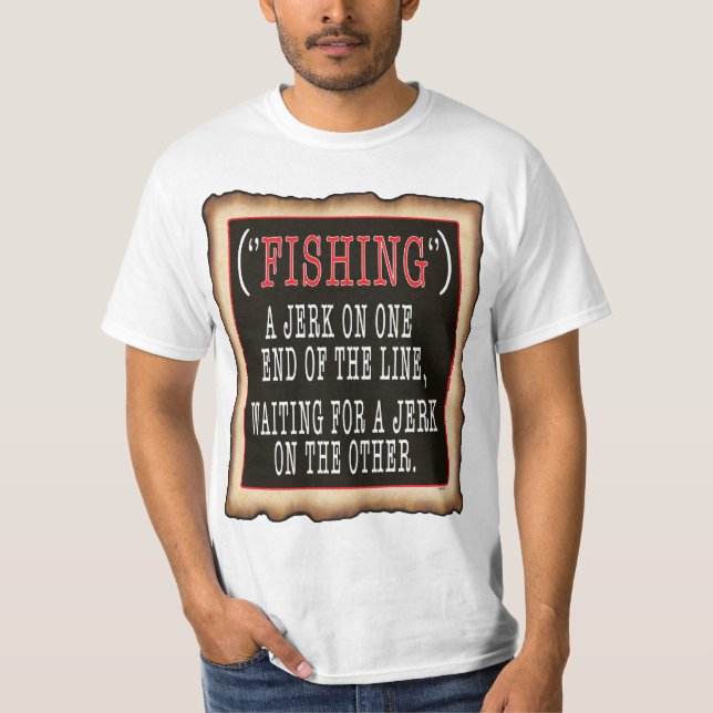FISHING JERK T-Shirt (Front)
