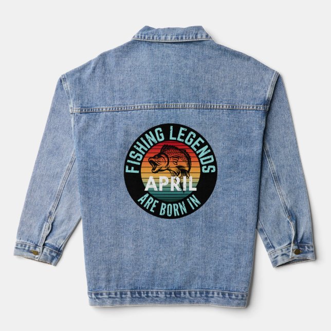 FISHING LEGENDS ARE BORN IN APRIL DENIM JACKET (Back)