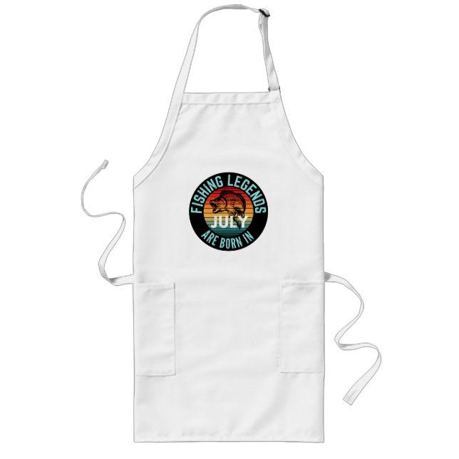 FISHING LEGENDS ARE BORN IN JULY LONG APRON (Front)