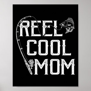 Fishing Lover Gift Reel Cool Mum Fisher Price Lovi Poster