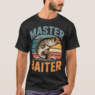 Fishing Master Baiter Dad Father’s Day T-Shirt