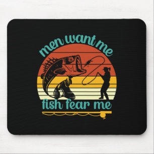 Fishing Men Want Me Fish Fear Me Funny Vintage Wom Mouse Pad