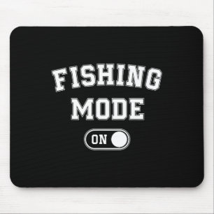 Fishing Mode On Funny Fisher Gift Fisherman Dad An Mouse Pad