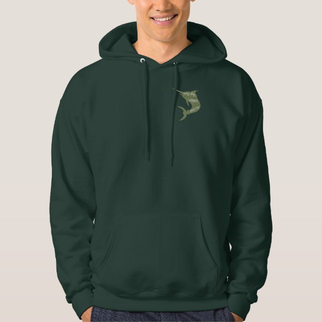 Fishing motivation | marlin fish | sword fish   hoodie (Front)