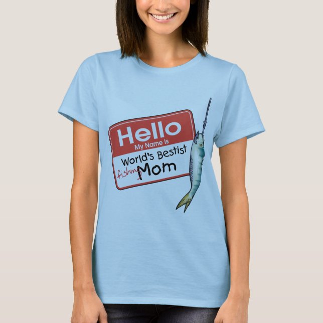 Fishing Mum  Hello T-Shirt (Front)