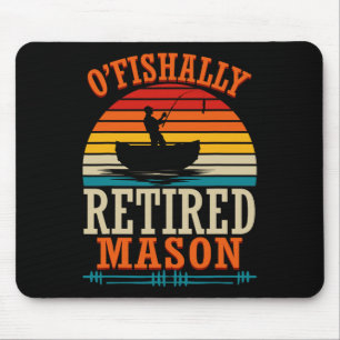 Fishing O'fishally Retired Mason Mouse Pad