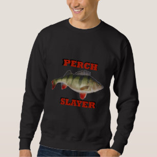 Fishing Perch Slayer Sweatshirt