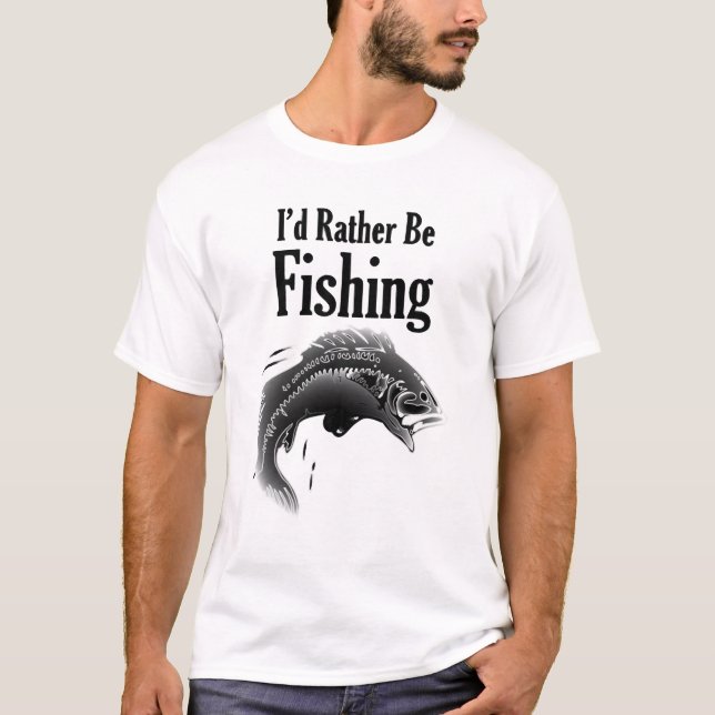fishing rather be fish T-Shirt (Front)