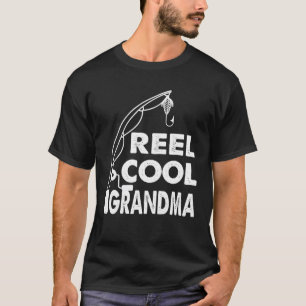 Fishing Reel Cool Grandma Fishing Mother's Day Gif T-Shirt