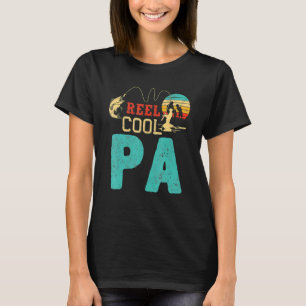 Fishing Reel Cool Pa Fatheru2019s Day For Fisherma T-Shirt