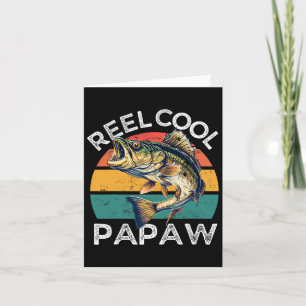 Fishing Reel Cool Papaw Fathers Day Funny B Dad  Card