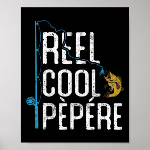 Fishing Reel Cool Pepere Father’s Day Gift Fisherm Poster