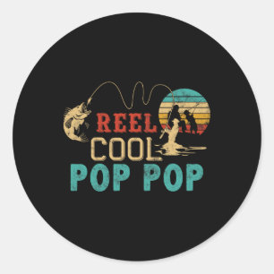 Fishing Reel Cool Pop Pop Father’s Day Gift For Fi Classic Round Sticker
