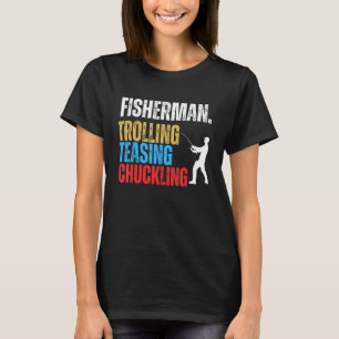 Fishing Saying For Men Women Fisherman Fishing  2 T-Shirt