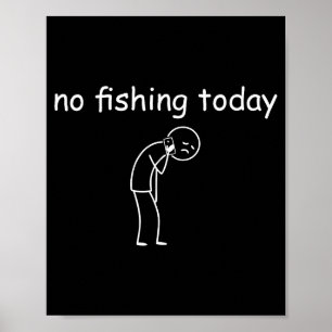 Fishing Shirts For Men - Fishing - No Fishing Toda Poster