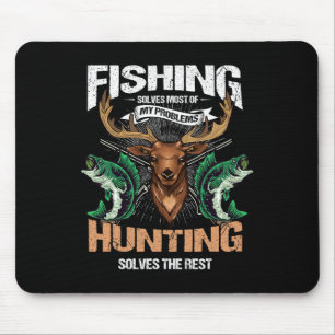 Fishing Solves Most Of My Problems Deer Hunting Mouse Pad