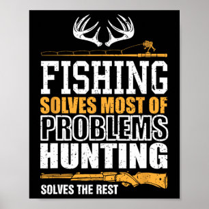 Fishing Solves Most Of My Problems Fishing Solves  Poster