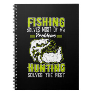 Fishing Solves Most Of My Problems Notebook