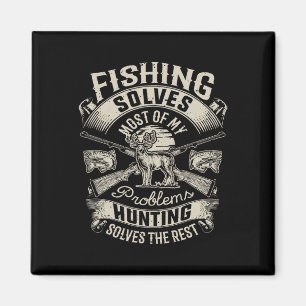 Fishing Solves Most Of My Problems T Shirt Hunting Magnet