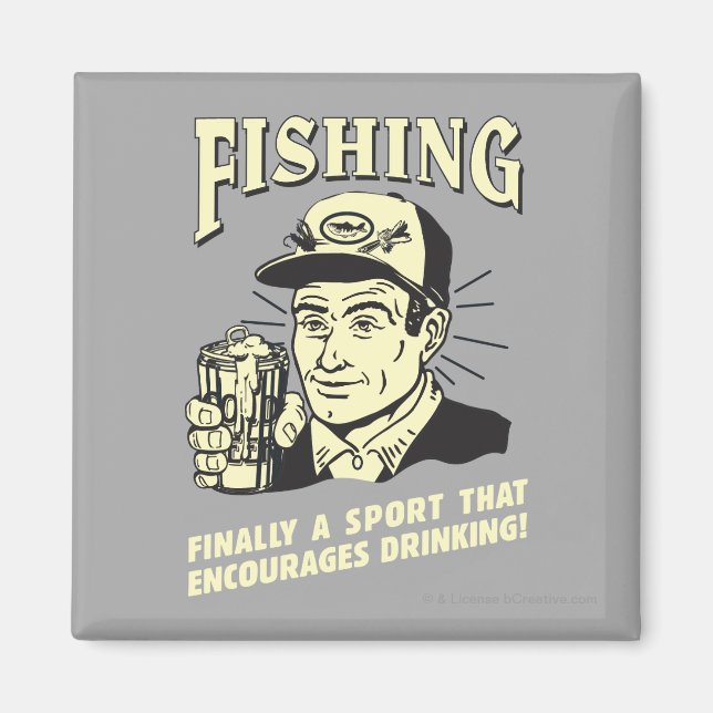 Fishing: Sport Encourages Drinking Magnet (Front)