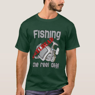 Fishing Steelhead The Reel Deal T-Shirt
