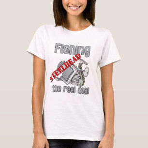 Fishing Steelhead The Reel Deal T-Shirt