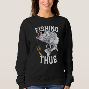 Fishing Thug Largemouth Bass Fisherman Fathers' D Sweatshirt