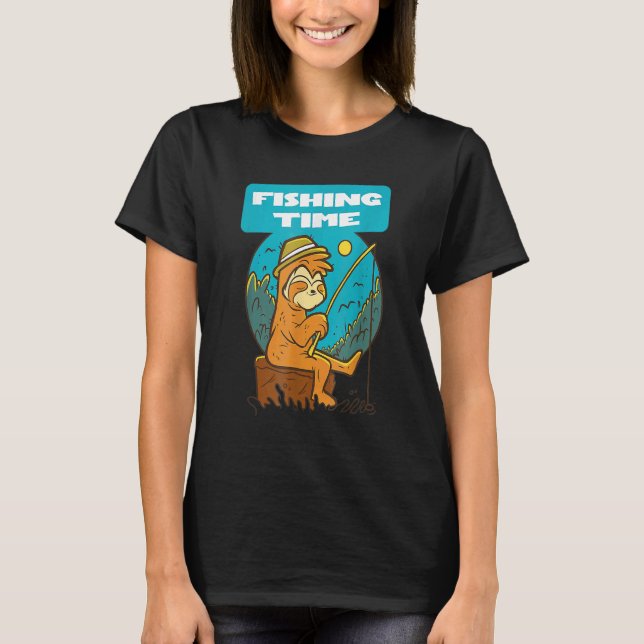 Fishing Time Sloth Not Fast Not Furious Sloth T-Shirt (Front)