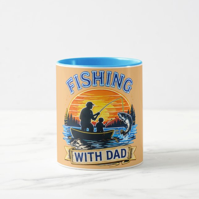 Fishing With Dad – Perfect Father's Day Gift  Mug (Center)