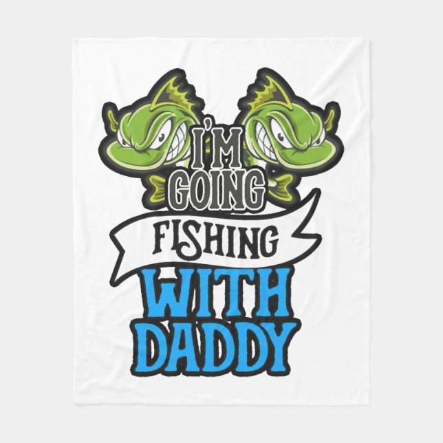 Fishing With Daddy Angling Kids Gift Fleece Blanket (Front)