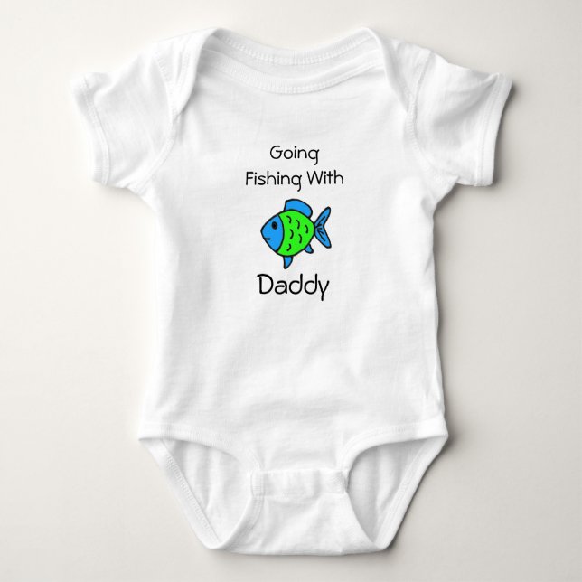Fishing with Daddy One Piece Tee Baby (Front)
